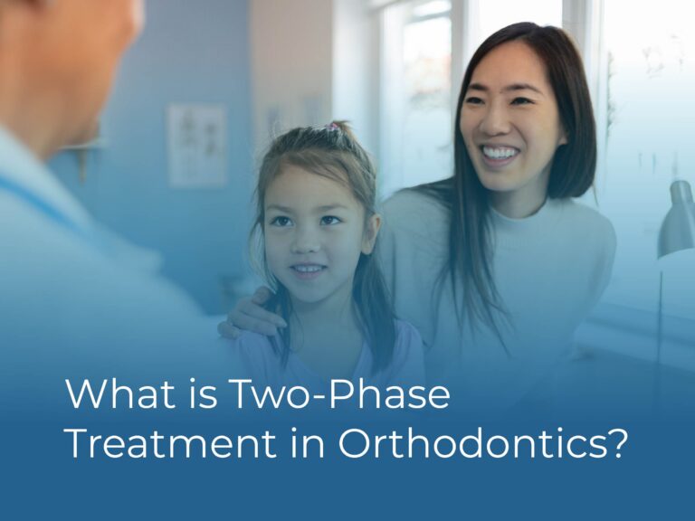 What is Two-Phase Treatment in Orthodontics?